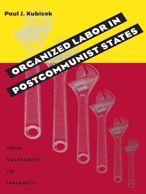 cover image of Organized Labor in Postcommunist States